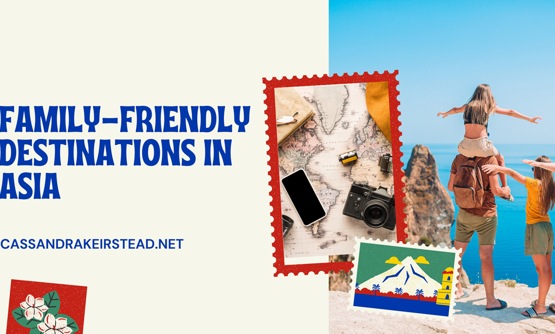 Family-Friendly Destinations in Asia